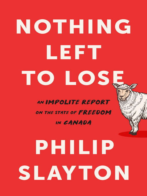 Title details for Nothing Left to Lose by Philip Slayton - Available